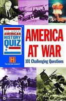 The Great American History Quiz. America at War