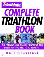 Triathlete Magazine's Complete Triathlon Book