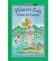 Princess Lulu Goes to Camp