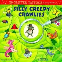 Silly Creepy Crawlies