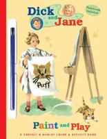 Dick and Jane Paint and Play