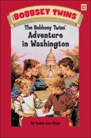 The Bobbsey Twins' Adventure In Washington