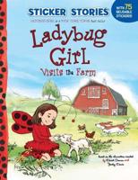 Ladybug Girl Visits the Farm. Sticker Stories