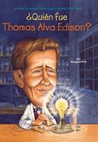 ¿Quien Fue Thomas Alva Edison?