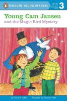 Young Cam Jansen and the Magic Bird Mystery. Penguin Young Readers, L3