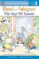 Pearl and Wagner: Five Days Till Summer. Penguin Young Readers, L3