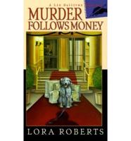 Murder Follows Money