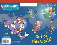Out of This World! (Dr. Seuss/Cat in the Hat)