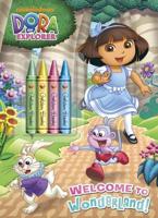 Welcome to Wonderland! (Dora the Explorer)