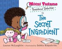 Mitzi Tulane, Preschool Detective, in The Secret Ingredient