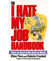 The I Hate My Job Handbook