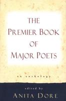 The Premier Book of Major Poets