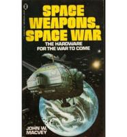 Space Weapons Space War