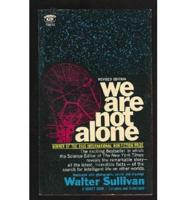 We Are Not Alone