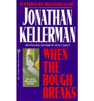 Kellerman Jonathan : When the Bough Breaks