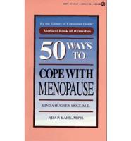50 Ways to Cope With Menopause