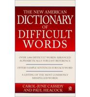 The New American Dictionary of Difficult Words