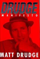 Drudge Manifesto