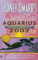 Sydney Omarr's Aquarius 2002