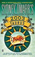 Sydney Omarr's Taurus 2003