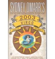 Sydney Omarr's Virgo 2003