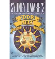 Sydney Omarr's Libra 2003
