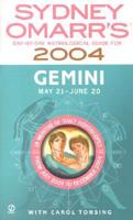 Sydney Omarr's Gemini 2004