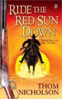 Ride the Red Sun Down