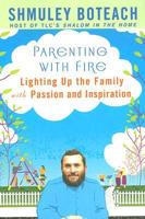 Parenting With Fire