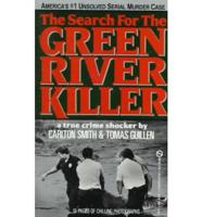 The Search For the Green River Killer