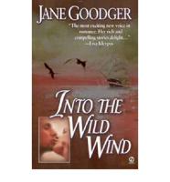 Into the Wild Wind