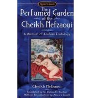 The Perfumed Garden of the Cheikh Nefzaoui