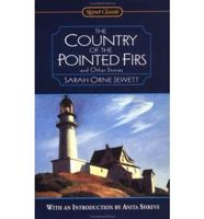 The Country of the Pointed Firs, and Other Stories