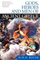 Gods, Heroes, and Men of Ancient Greece