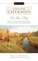 Anton Chekhov - The Major Plays