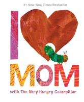 I [Heart] Mom With the Very Hungry Caterpillar