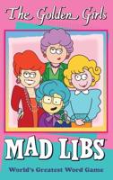 The Golden Girls Mad Libs Mad Libs