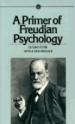 Primer of Freudian Psychology