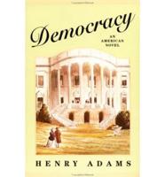 Adams Henry : Democracy