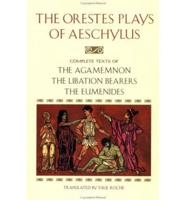 Orestes Plays of Aeschylus