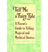 Tell Me a Fairy Tale