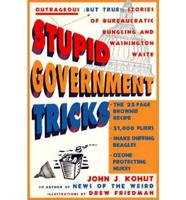 Stupid Government Tricks