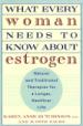 What Every Woman Needs to Know About Estrogen