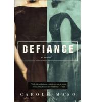 Defiance: a Novel