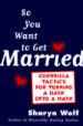So You Want to Get Married