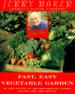 Jerry Baker's Fast, Easy Vegetable Garden
