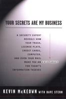 Your Secrets Are My Business