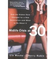Midlife Crisis At Thirty