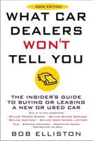 What Car Dealers Won't Tell You (2005 Edition)