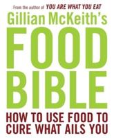 Gillian McKeith's Food Bible